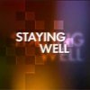 Staying Well Video